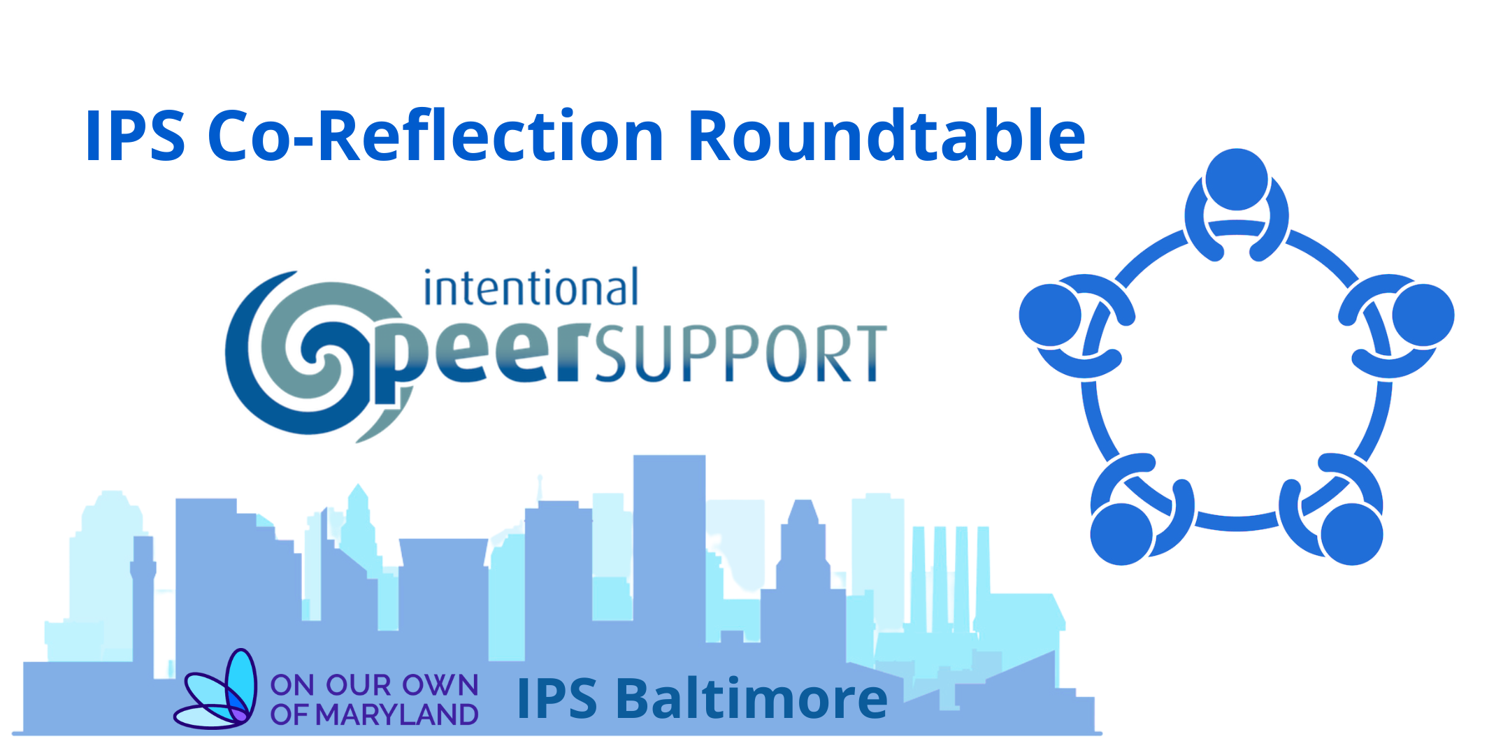 Course: Intentional Peer Support (IPS) Co-Reflection Roundtable